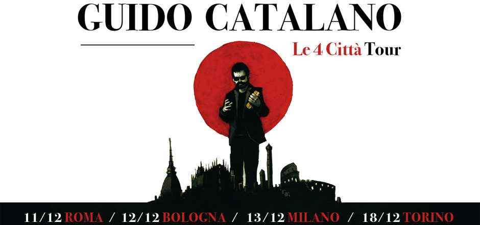 Guido Catalano - Le 4 Città tour